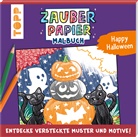 Natascha Pitz - Zauberpapier Malbuch Happy Halloween