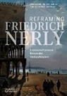 Claudia Denk, Kai Uwe Schierz, Thomas von Taschitzki, Kai Uwe Schierz, Thomas von Taschitzki - Reframing Friedrich Nerly