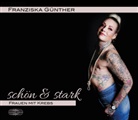 Franziska Günther, Franziska Günther, Sonia Lauinger - schön & stark