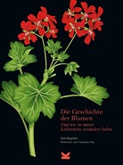 Noel Kingsbury, Noel Kinsbury, Charlotte Day - Die Geschichte der Blumen