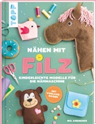Ina Andresen - Nähen mit Filz