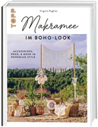 Virginie Pugliesi - Makramee im Boho-Look. Accessoires, Deko & mehr im Bohemian Style