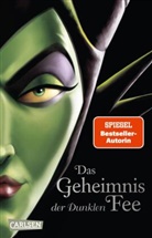 Walt Disney, Serena Valentino - Disney Villains 4: Das Geheimnis der Dunklen Fee