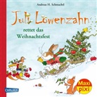 Andreas H Schmachtl, Andreas H. Schmachtl, Andreas H. Schmachtl - Maxi Pixi 385: Juli Löwenzahn rettet das Weihnachtsfest
