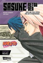 Jun Esaka, Masashi Kishimoto - Naruto - Sasuke Retsuden: Herr und Frau Uchiha und der Sternenhimmel (Nippon Novel)