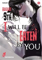 tomomi - August 9th, I will be eaten by you 3