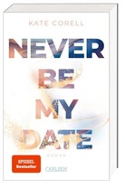 Kate Corell - Never Be My Date (Never Be 1)