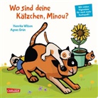 Agnes Grün, Henrike Wilson - Wo sind deine Kätzchen, Minou?