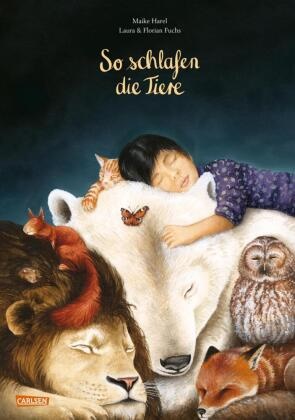 Maike Harel, Laura und Florian Fuchs - So schlafen die Tiere - Zauberhaft illustrierte Gute-Nacht-Geschichte mit Reimen für Kinder ab 3 Jahren