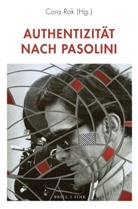 Cora Rok - Authentizität nach Pasolini
