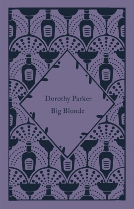 Dorothy Parker - Big Blonde