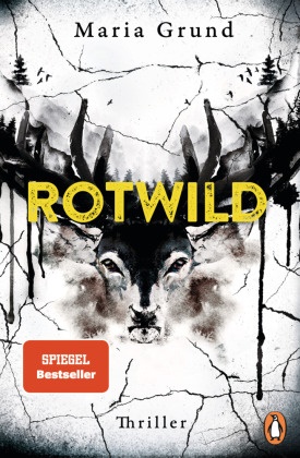 Maria Grund - Rotwild - Thriller. Scandi-Crime pur: der packende zweite Thriller von der schwedischen Bestsellerautorin