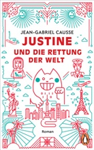 Jean-Gabriel Causse - Justine und die Rettung der Welt