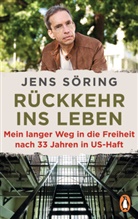 Jens Söring - Rückkehr ins Leben