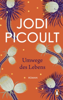 Jodi Picoult - Umwege des Lebens - Roman. Der Nr.-1-Bestseller aus den USA - erstmals im Taschenbuch