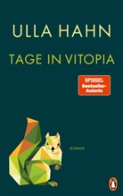 Ulla Hahn - Tage in Vitopia