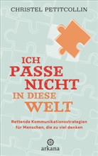 Christel Petitcollin - Ich passe nicht in diese Welt