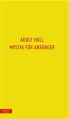 Adolf Holl, Walter Famler, Klauhs, Harald Klauhs - Mystik für Anfänger