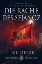 Joe Dever - Die neuen Kai Krieger 8: Die Rache des Sjanoz