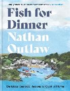 Nathan Outlaw, Outlaw Nathan - Fish for Dinner