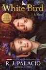 R J Palacio, R. J. Palacio, Erica S. Perl - White Bird: A Novel