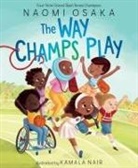 Kamala Nair, Naomi Osaka, Kamala Nair, Nair Kamala - The Way Champs Play