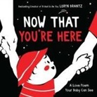Loryn Brantz, Brantz Loryn, Loryn Brantz, Brantz Loryn - Now That You're Here