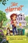 Elana K Arnold, Elana K. Arnold, Arnold Elana K. - Just Harriet