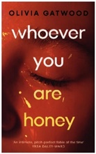 Olivia Gatwood - Whoever You Are, Honey