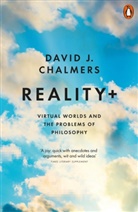 David J Chalmers, David J. Chalmers - Reality+