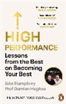 Damian Hughes, Hughes Damian, Jake Humphrey, Jake (Prof.) Humphrey - High Performance