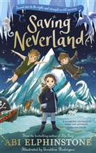 Abi Elphinstone, Elphinstone Abi, Geraldine Rodriguez - Saving Neverland