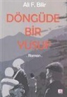 Ali F. Bilir - Döngüde Bir Yusuf