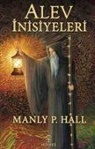 Manly P. Hall - Alev Inisiyeleri