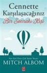 Mitch Albom - Cennette Karsilasacaginiz Bir Sonraki Kisi