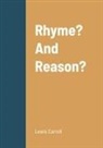 Lewis Carroll - Rhyme? And Reason?