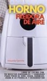 Eduarda Carrillo - HORNO FREIDORA DE AIRE