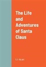 L. F Baum - The Life and Adventures of Santa Claus