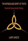 Larry Sheets - The Witness and Spirit of Truth