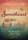 Amber Gregory - Little Sweetheart