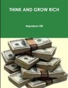 Napoleon Hill - THINK AND GROW RICH