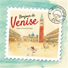 Iris Bargès, Magali Hamon - Bonjour de Venise