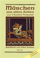 Charles Perrault, John Austen - Märchen aus alten Zeiten