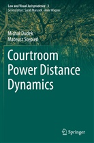 Micha¿ Dudek, Michal Dudek, Mateusz St¿pie¿, Mateusz Stepien - Courtroom Power Distance Dynamics