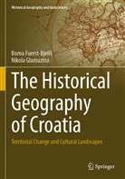Borna Fuerst-Bjeli, Borna Fuerst-Bjeli¿, Borna Fuerst-Bjelis, Nikola Glamuzina - The Historical Geography of Croatia