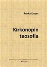 Pekka Ervast - Kirkonopin teosofia