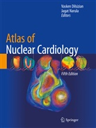 Vasken Dilsizian, Narula, Jagat Narula - Atlas of Nuclear Cardiology