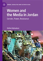 Ebtihal Mahadeen - Women and the Media in Jordan