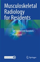Pawel Szaro - Musculoskeletal Radiology for Residents