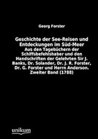 Georg Forster - Geschichte der See-Reisen und Entdeckungen im Süd-Meer. Bd.2